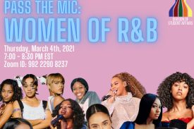 Pink background with Neon Blue letters "Pass the Mic: Women of R&B" with collage of singers Pink background with Neon Blue letters "Pass the Mic: Women of R&B" with collage of singers